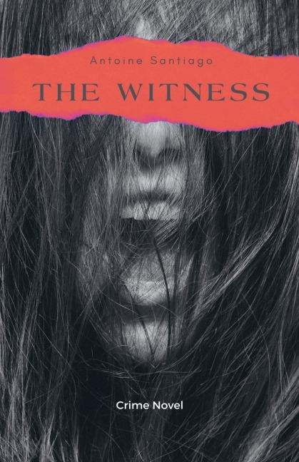 The Witness: | Crime Novel