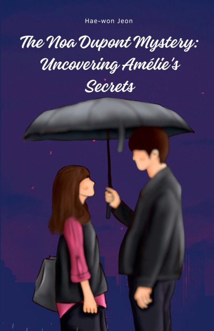 The Noa Dupont Mystery: Uncovering Amélies Secrets