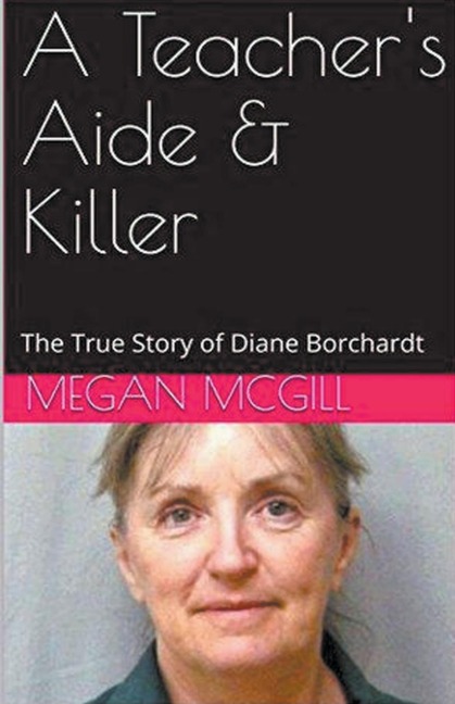 A Teachers Aide & Killer