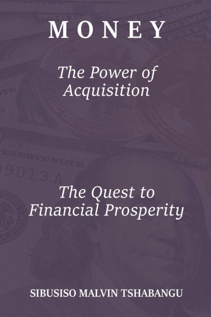 Money: The Power of Acquisition
