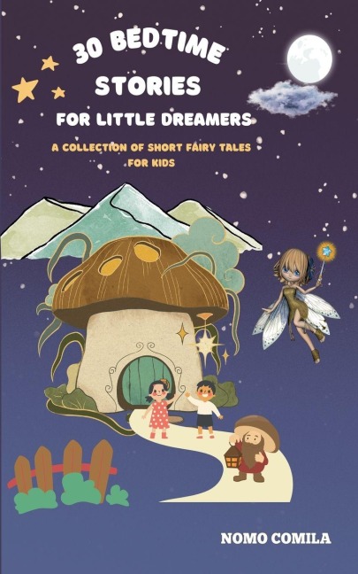 30 Bedtime Stories for Little Dreamers