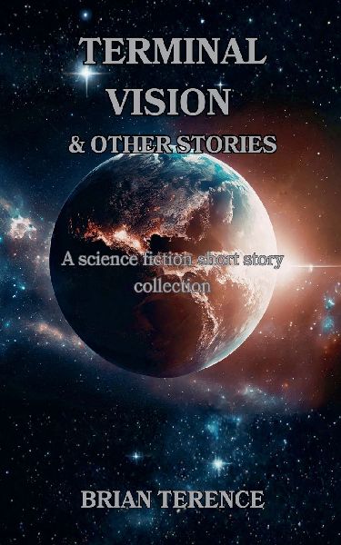 Terminal Vision & Other Stories