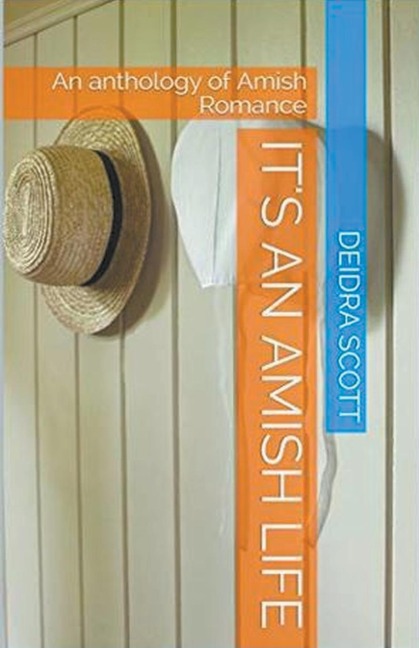 Its An Amish Life An Anthology of Amish Romance
