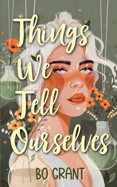 Things We Tell Ourselves