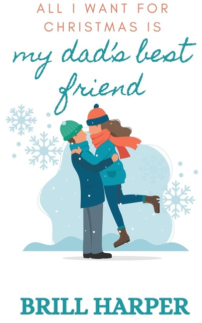All I Want for Christmas is My Dad's Best Friend