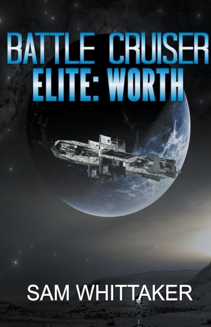 Battle Cruiser Elite: Worth