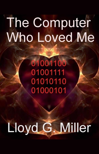 The Computer Who Loved Me