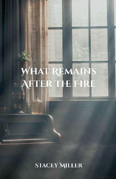 What Remains After the Fire