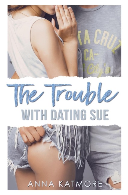 The Trouble with Dating Sue