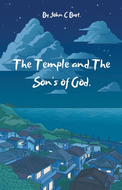 The Temple and The Sons of God.