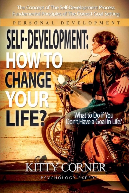 Self-Development: How to Change Your Life?