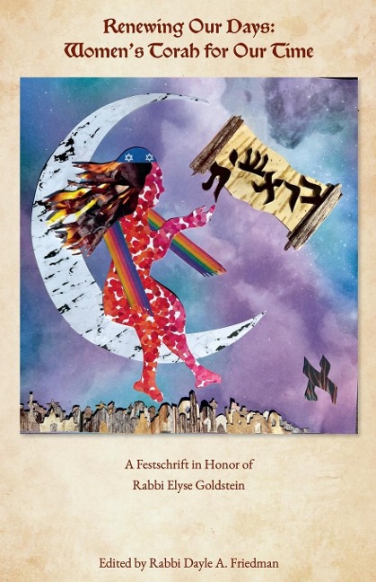 Renewing Our Days: Womens Torah for Our Time