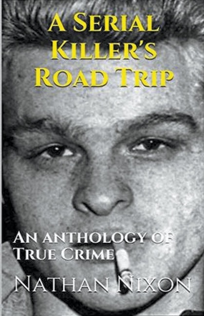 A Serial Killers Road Trip