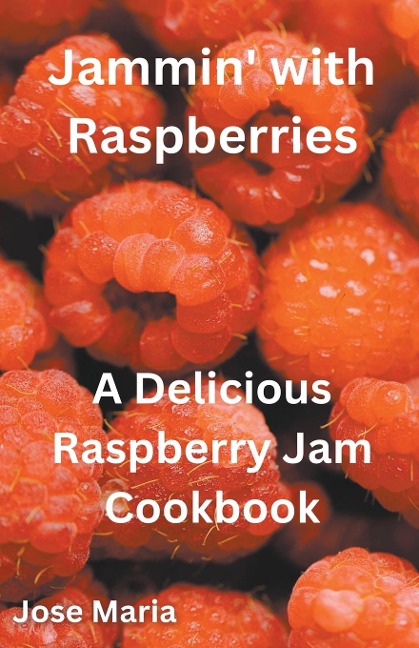 Jammin with Raspberries