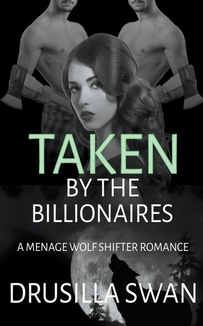Taken by the Billionaires