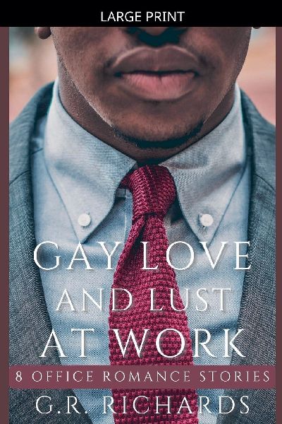 Gay Love and Lust at Work