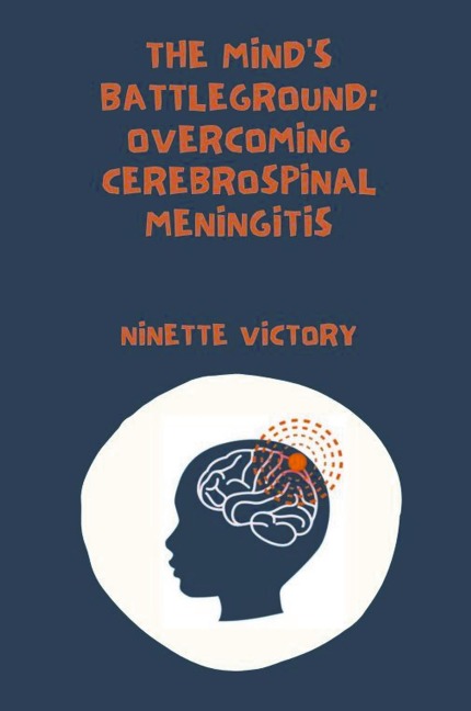 The Mind's Battleground: Overcoming Cerebrospinal Meningitis