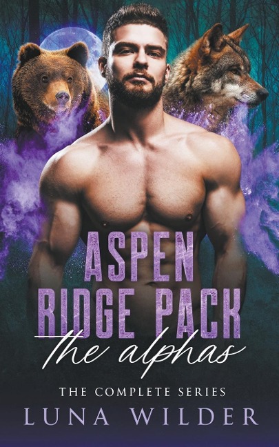 Aspen Ridge Pack: The Alphas