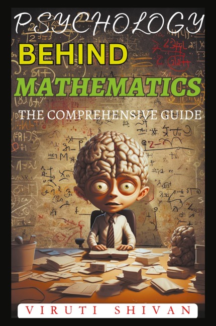 Psychology Behind Mathematics - The Comprehensive Guide