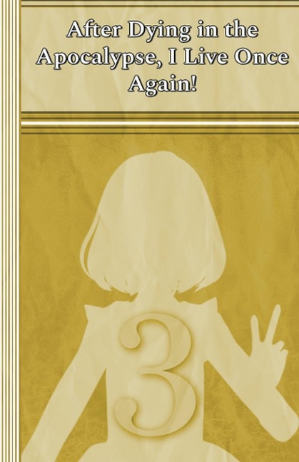 Celia: After Dying in the Apocalypse, I Live Once Again!