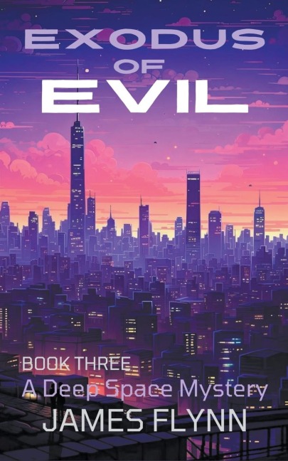 Exodus of Evil Book Three