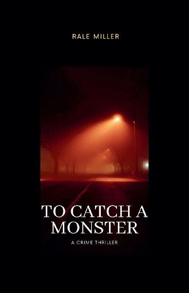 To Catch A Monster