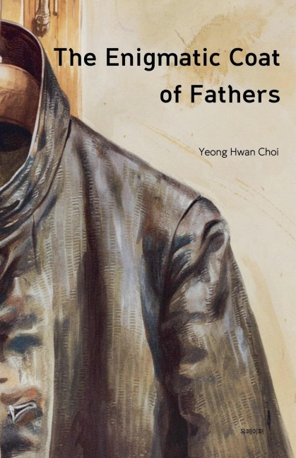 The Enigmatic Coat of Fathers: An Engineers Sons Emotional Journal