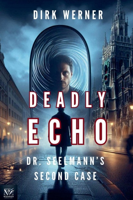 Deadly Echo: Dr. Seelmanns Second Case