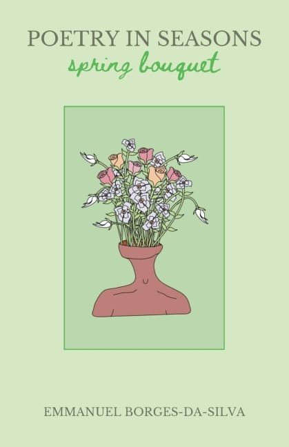 Poetry in Seasons: Spring Bouquet