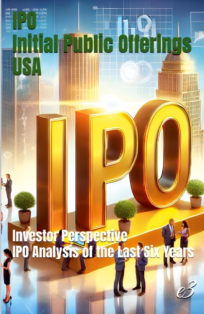IPO: Initial Public Offerings /USA    Investor Perspective: IPO Analysis of  the Last Six Years