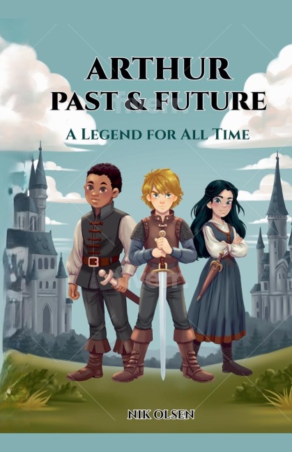 Arthur Past & Future