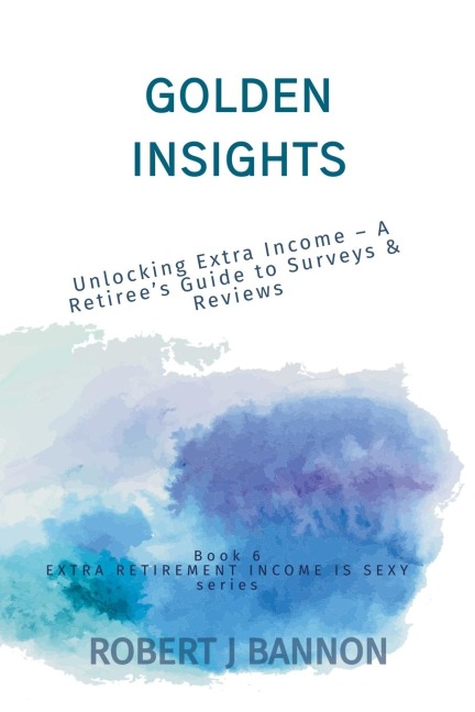 Golden Insights: Unlocking Extra Income - A Retirees Guide to Surveys & Reviews