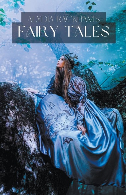 Alydia Rackhams Fairytales