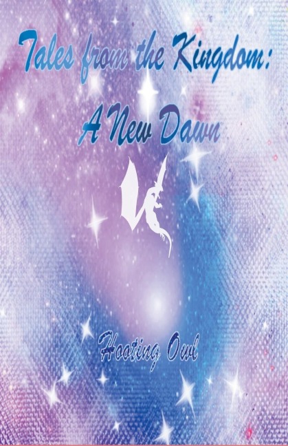 Tales from the Kingdom: A New Dawn