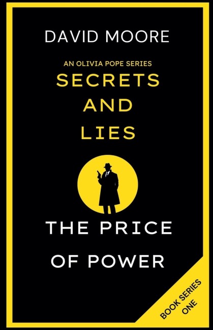 Secrets and Lies: The Price of Power