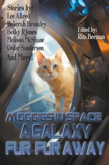 Moggies in Space: A Galaxy Fur, Fur Away