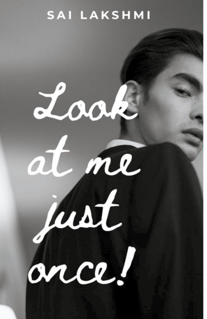 Look At Me Just Once!