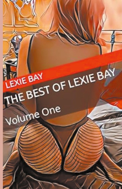 The Best of Lexie Bay - Volume One