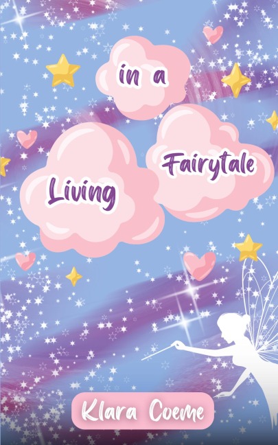 Living in a Fairytale