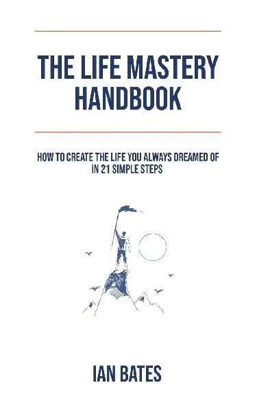 The Life Mastery Handbook