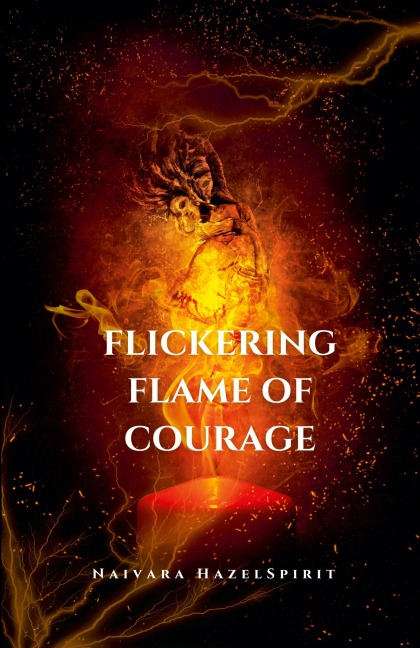 Flickering Flame of Courage