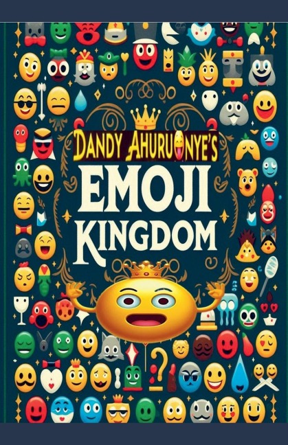 Dandy Ahuruonyes Emoji Kingdom