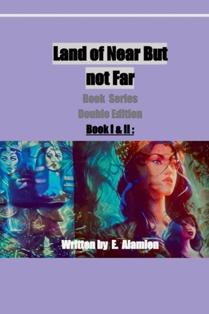 Land of Near but not Far (c)¿ Books I &II