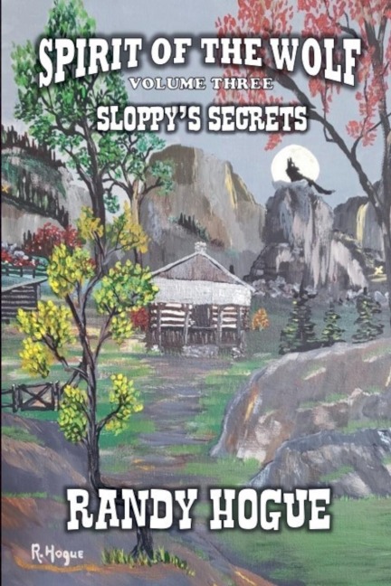 Spirit of The Wolf - Sloppys Secrets