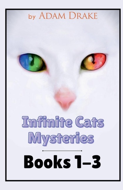 Infinite Cats Mysteries: Books 1-3