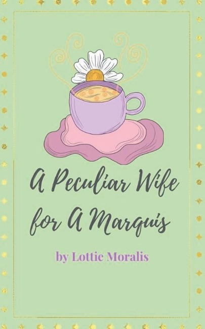 A Peculiar Wife for A Marquis