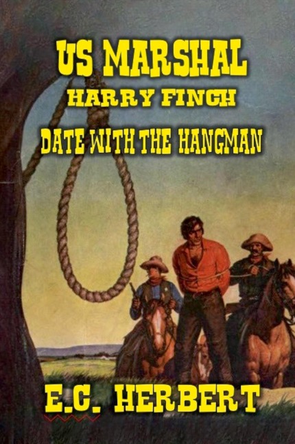 U.S. Marshal Finch - Date with the Hangman