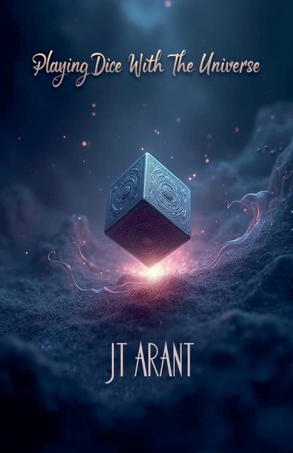 Playing Dice with the Universe