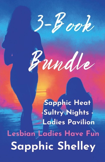 3-Book Bundle Sapphic Heat -Sultry Nights - Ladies Pavilion