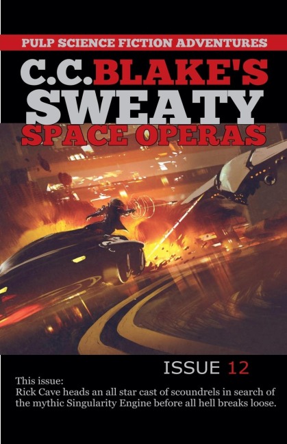C. C. Blakes Sweaty Space Operas, Issue 12